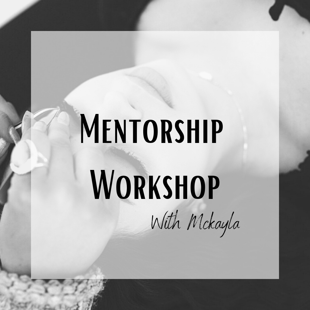 MENTORSHIP WORKSHOP WITH MCKAYLA